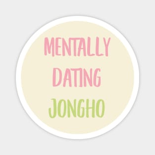 Mentally dating ATEEZ Jongho typography Magnet